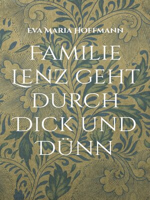 cover image of Familie Lenz geht durch Dick und Dünn